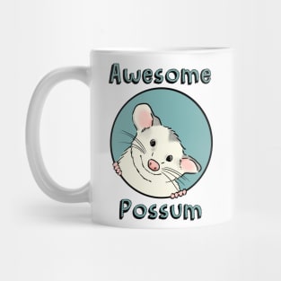 Awesome Possum, Cute Opossum, Cartoon Possum Mug